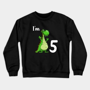 I'm 5 Dino kid's birthday party Crewneck Sweatshirt